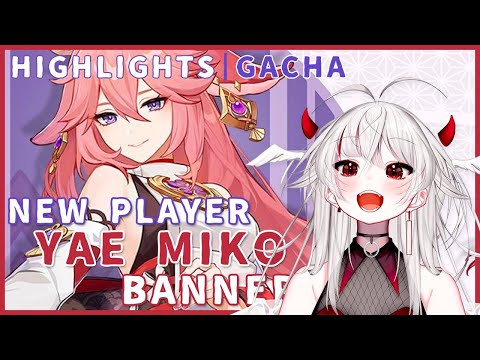 New Player Gacha Adventures ft. Yae Miko, C6 & No Streamer Luck (Highlights) 【 GENSHIN IMPACT 】