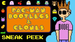 PacMan 40th Anniversary Special  PacMan Bootlegs [Sneak Peek]