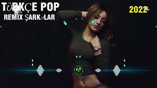 Remix Şarkılar Türkçe Pop 2022 ⭐Haftanın En Çok Aranan Şarkıları | Yeni Hit Şarkılar 2022 🔴