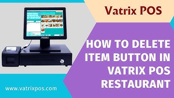 How to delete item button in Vatrix POS