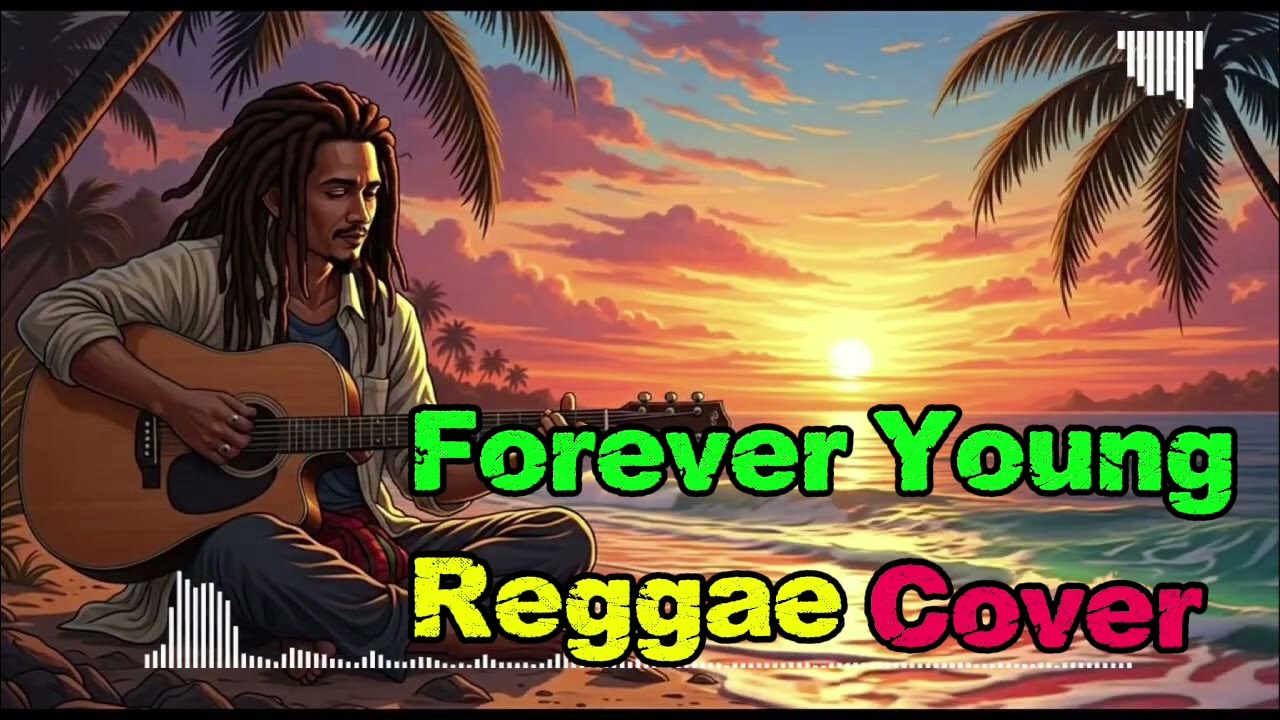 FOREVER_YOUNG_reggae(128k)