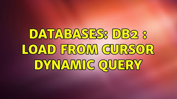 Databases: DB2 : Load from cursor Dynamic query