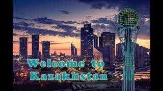 Welcome To Kazakhstan - Добро Пожаловать В Казахстан!