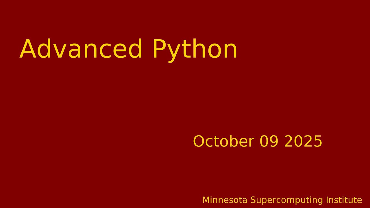Thumbnail for Advanced Python | Minnesota Supercomputing Institute | UMN