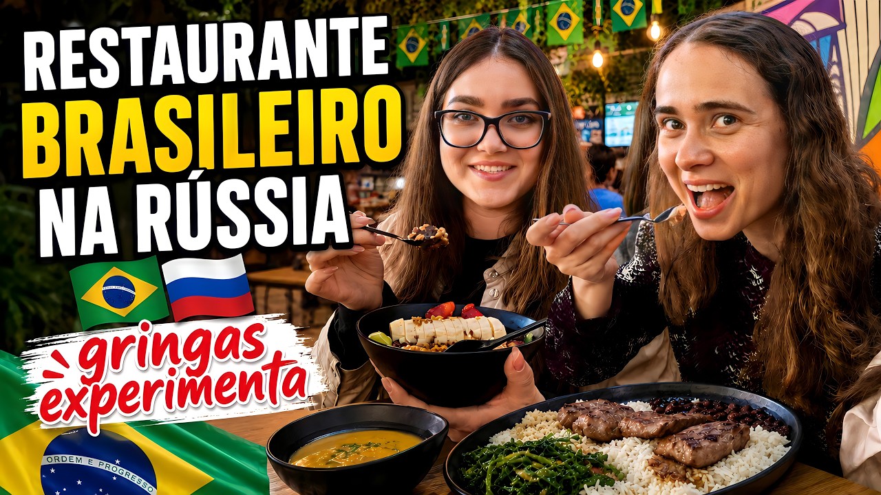 Encontramos um RESTAURANTE BRASILEIRO na Rússia! Gringas experimentam TUDO