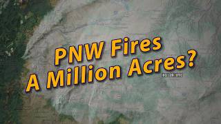 Massive Growth on PNW Fires - 7/26/2026