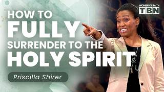 Priscilla Shirer: Put on the Armor of God & Surrender to the Holy Spirit | Women of Faith on TBN