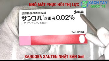 Thuốc nhỏ mắt Sancoba Nhật Bản 5ml hãng Santen- Phục hồi thị lực-  Xách Tay Nhật Bản