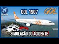 GOL 1907 - Simulação do acidente (X-Plane 11)