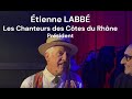 Interview Étienne Labbé, Président de la chorale Les Chanteurs des Côtes du Rhône.