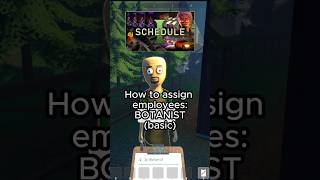 SCHEDULE I: How to assign employees - BOTANIST (Basic)