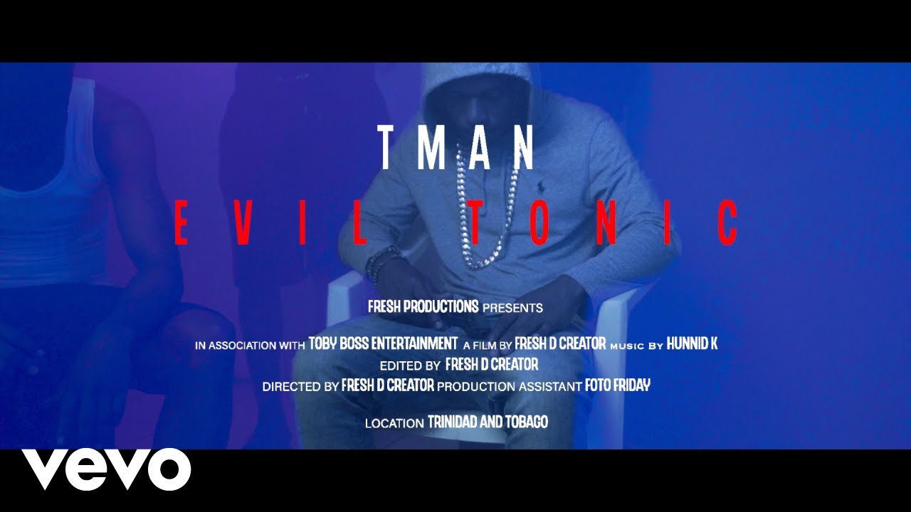 Tman - Evil Tonic (Official Music Video)
