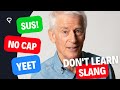 Understanding Slang in Language Learning
