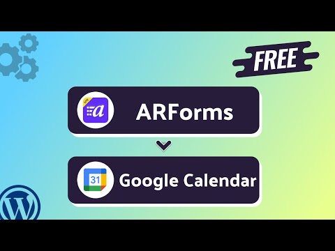 Integrating ARForms with Google Calendar | Step-by-Step Tutorial | Bit Integrations