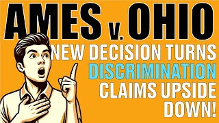 Ames v. Ohio - US Supreme Court Rules on Discrimination