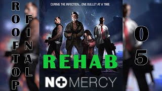 L4D2 - No Mercy Rehab - Ep5