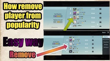 How to remove someone from popularity in PUBG mobile easy way