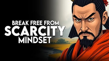 How to Break Free from a Scarcity Mindset | Miyamoto Musashi
