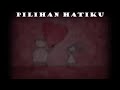 Download Lagu Lavina~Pilihan Hatiku (lyric)