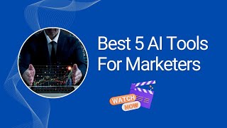 🚀 5 Powerful AI Tools Every Digital Marketer Must Use in 2026