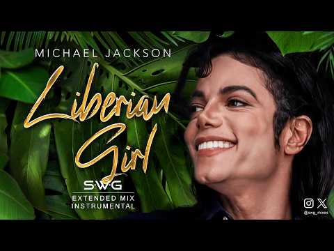 LIBERIAN GIRL (SWG Extended Mix Instrumental) MICHAEL JACKSON (Bad)