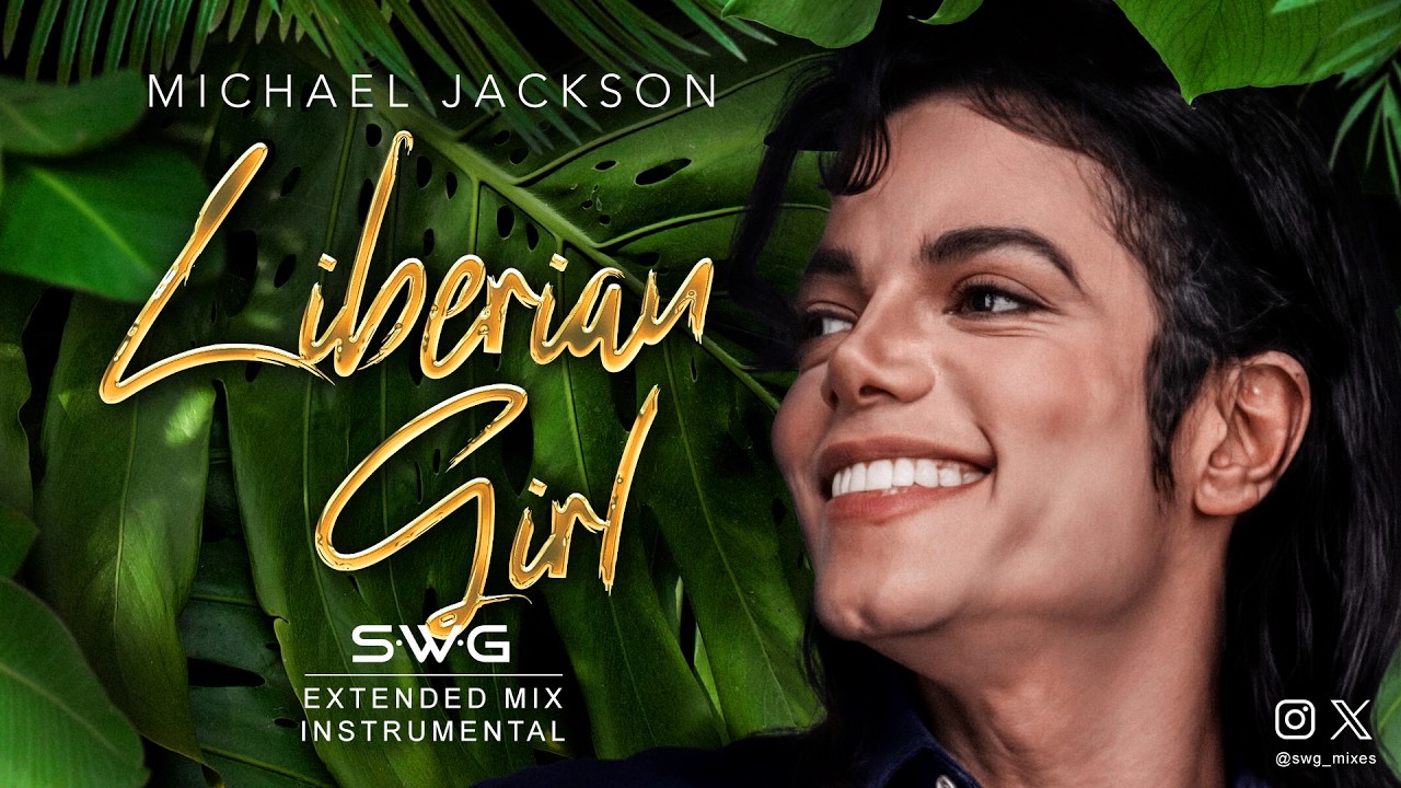 LIBERIAN GIRL (SWG Extended Mix Instrumental) MICHAEL JACKSON (Bad