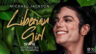 LIBERIAN GIRL (SWG Extended Mix Instrumental) MICHAEL JACKSON (Bad)