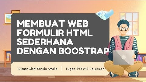 Cara membuat formulir web sederhana menggunakan boostrap