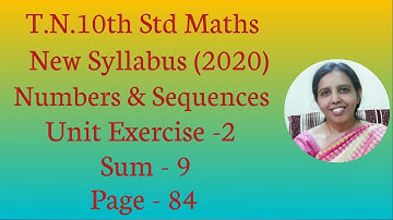 T.N.10TH MATHS UNIT EXERCISE-2 SUM 9- NUMBERS &SEQUENCES |