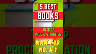 Five Best Anti-Procrastination Books Don t Procrastinate