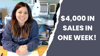 My Embroidery Business Has Changed SO MUCH In The Last Month | $4,000 in Sales in ONE WEEK
