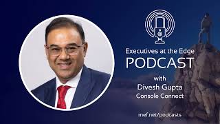 Plug-and-Play Network Integration: Adapting to Open Connectivity with Divesh Gupta, Console Connect