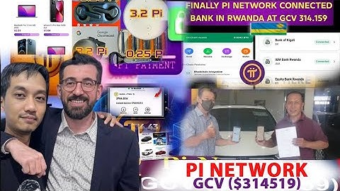 PI NETWORK UPDATE 2025: PI NETWORK GCV $314,159 CONFIRMED! Rwanda Banks Are Connected!