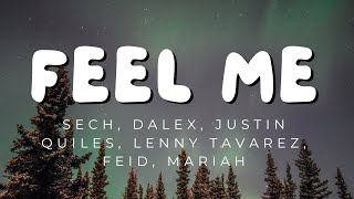 Feel Me (Letra) - Sech, Dalex, Justin Quiles, Lenny Tavarez, Feid, Mariah - Reggaeton Musica 2024