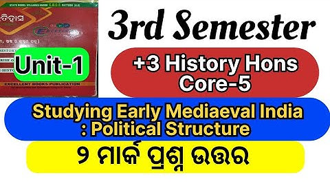 +3 History Hons Core-5|3rd Semester|Unit-1|Studying Early Mediaeval India|2 Mark Q & A|