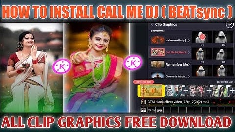 How To Install Call Me Dj [BEATSync] in Kinemaster | Call Me Dj Clip Graphics Free Download |Bengali