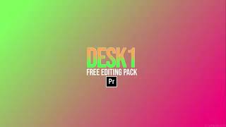 Desk1's FREE Editing Pack! - How To Edit Like Desk1, Numby, Peef for FREE!