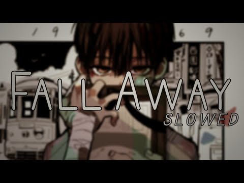 Fall Away - Daycore/Slowed