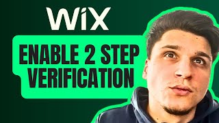 How Do I Enable 2 Step Verification On Wix Editor