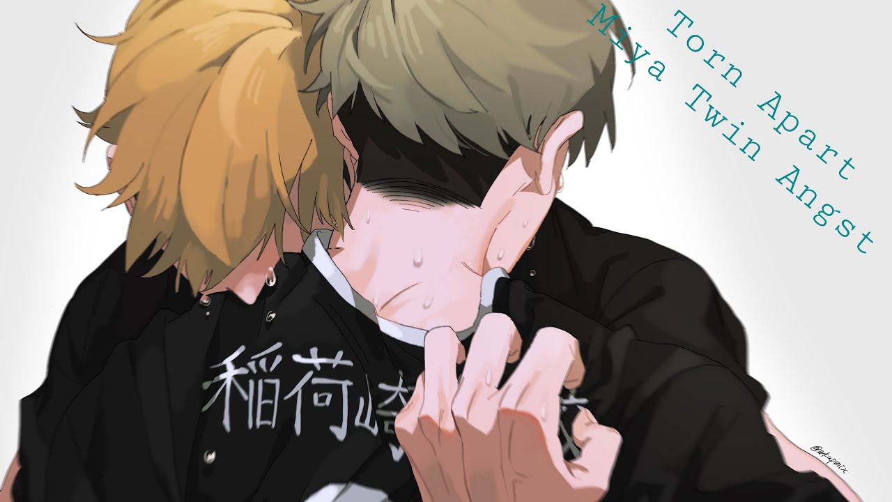 Torn Apart/ Miya Twin Angst + Sakuatsu
