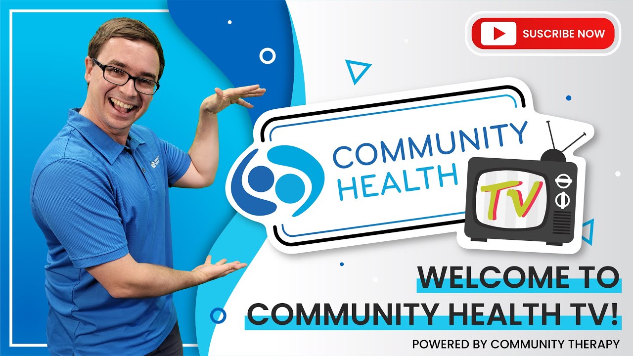 Welcome to Community Health TV!