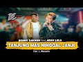 DENNY CAKNAN FT ABAH LALA - TANJUNG MAS NINGGAL JANJI