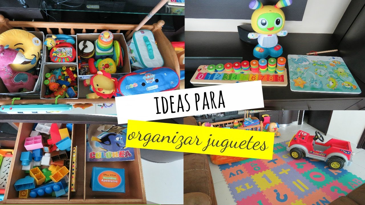 IDEAS Y TIPS PARA ORGANIZAR JUGUETES| YO MOMMY💕