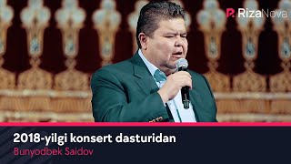Bunyodbek Saidov - Shukurullo Isroilov 2018-yilgi konsert dasturidan