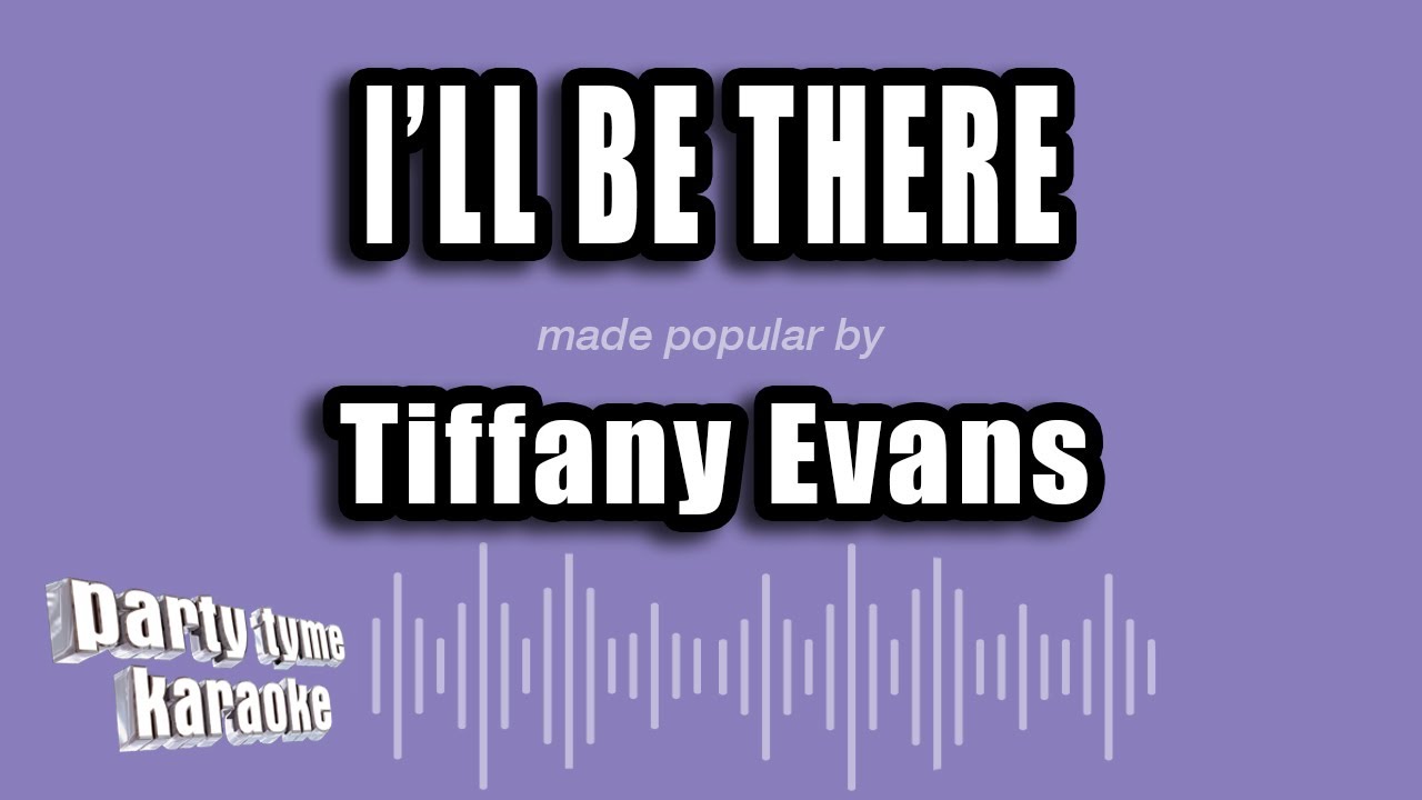 Tiffany Evans I ll Be There Karaoke Version YouTube Tiffany evans i ll be there karaoke version youtube