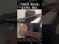 #LUNA SEA #TRUE BLUE #ピアニスト　#yuriko #バンド　#MAIND #コラボ　#shorts