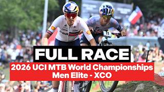 Replay: 2026 UCI Mountain Bike World Championships - Men Elite Cross-Country Olympic