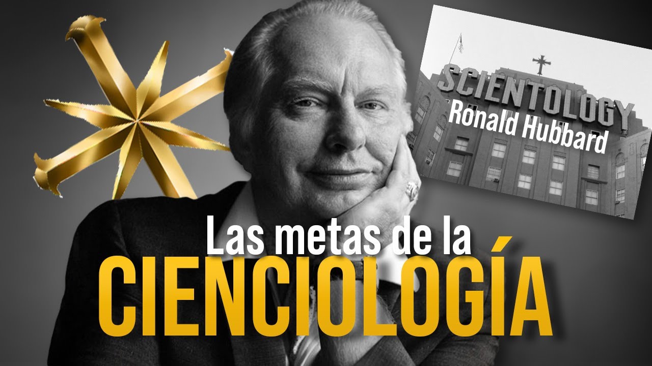 Iván Arjona - Ronald Hubbard y las metas de Cienciología