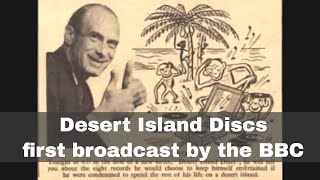 29th January 1942: Desert Island Discs first broadcast by the BBC