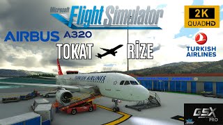 Tokat - Rize Artvin Havalimanı İniş Landing | Turkish Airlines A320 Neo | MSFS 2020